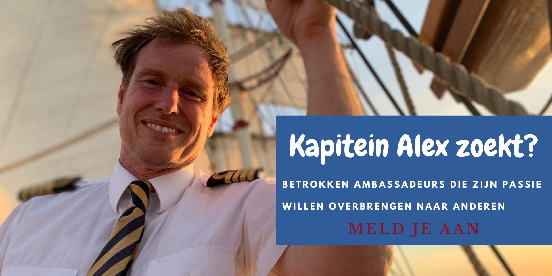 Kapitein-Alex-zoekt-ambassadeurs Alex van Klaveren zoekt ambassadeurs